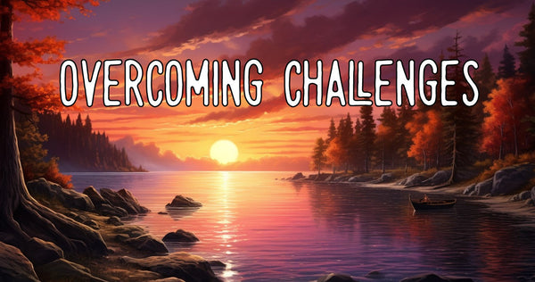 Overcoming Challenges To Fulfil Your Dreams